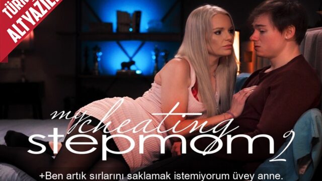 Aldatan Üvey Annesinin Sır Ortağı Olmaktan Sıkılan Genç Bir Posta da Kendisi Çaktı